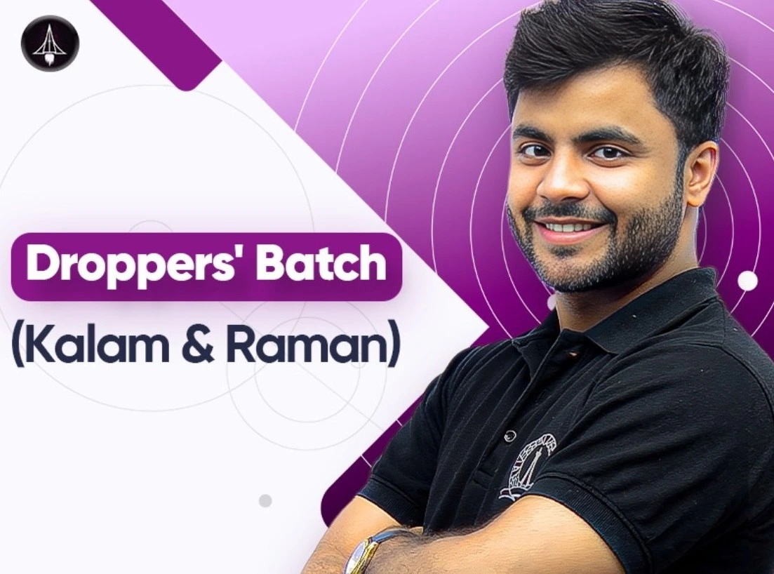 Raman Batch - Complete 1-year IAT & NEST Preparation for Droppers