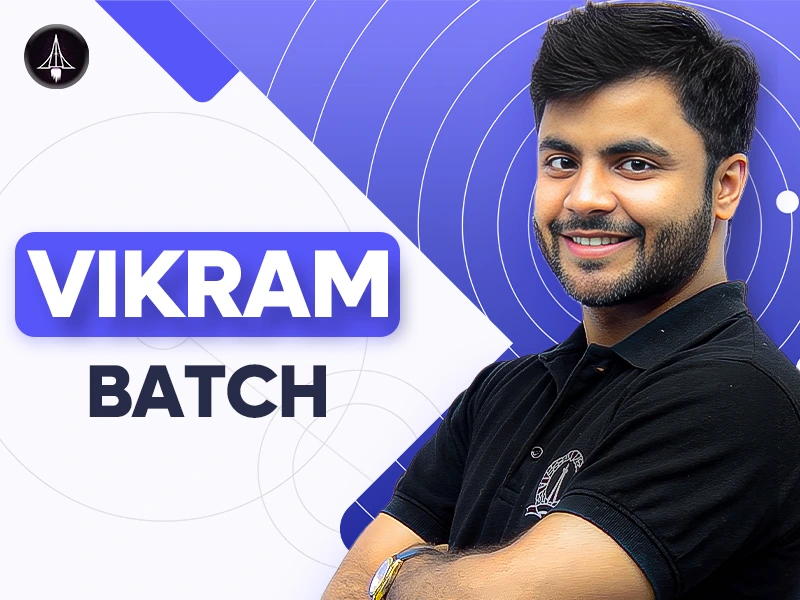 Vikram Batch - Complete 1-year IAT & NEST Preparation