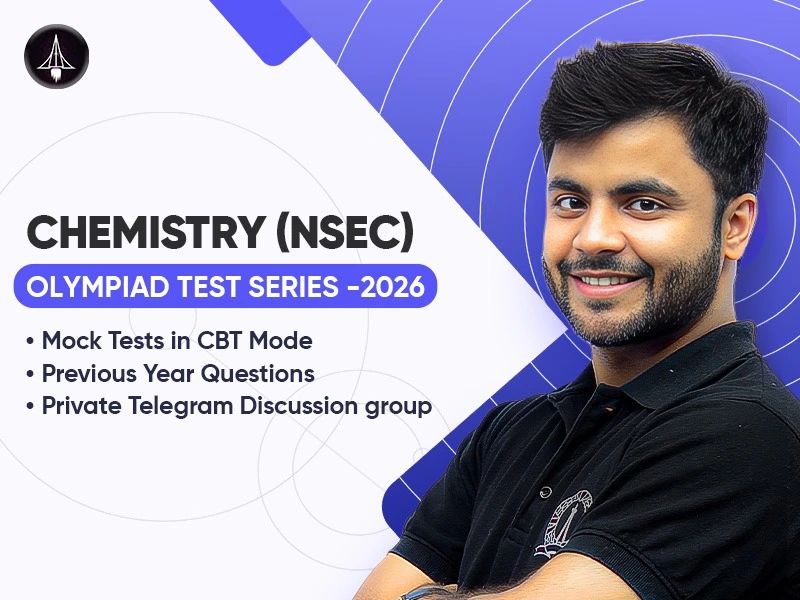 Chemistry (NSEC) Olympiad Test Series