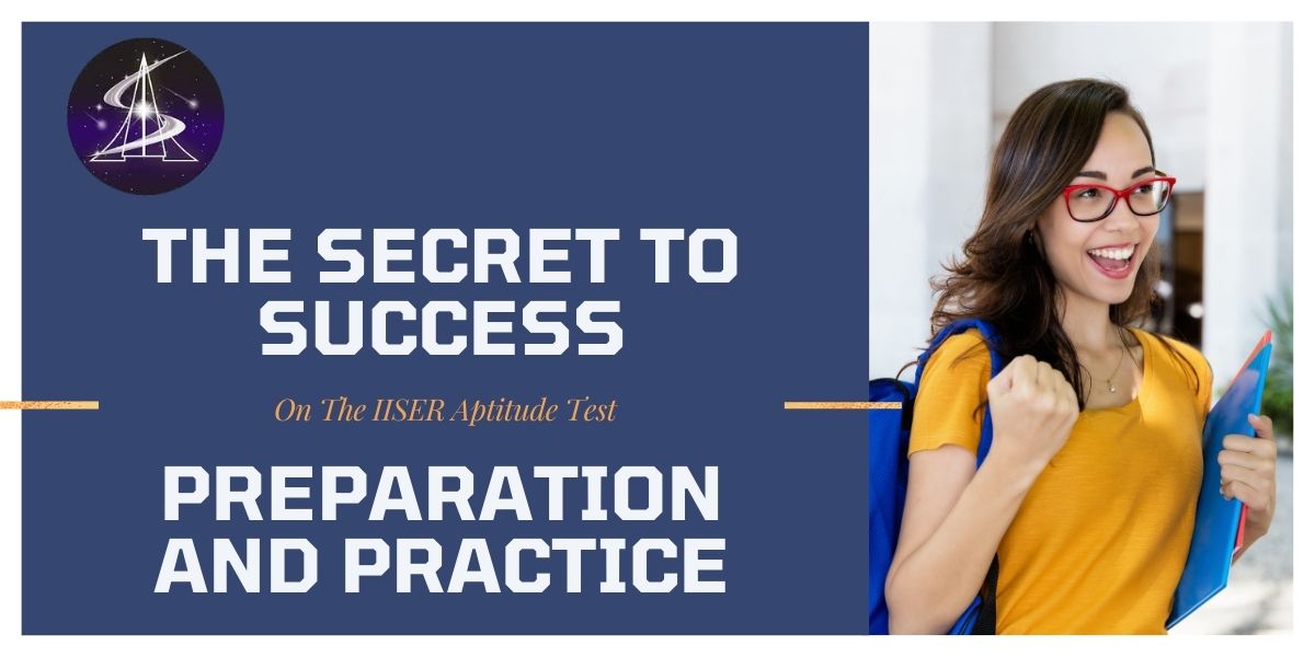 the-secret-to-success-on-the-iiser-aptitude-test-preparation-and-practice