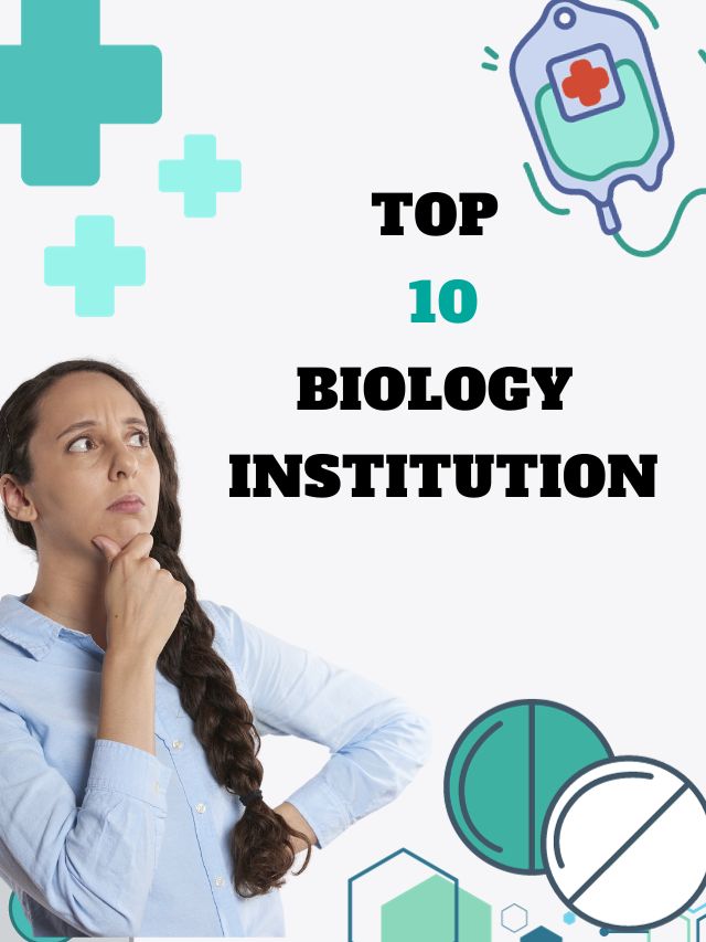 Top 10 Indian Biology institute