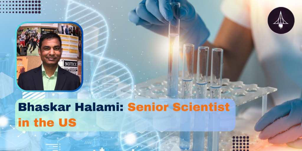 Bhaskar Halami: Senior Scientist in the US