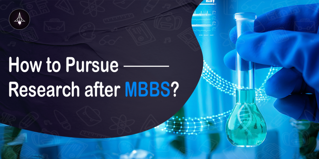 How to Pursue Research After MBBS