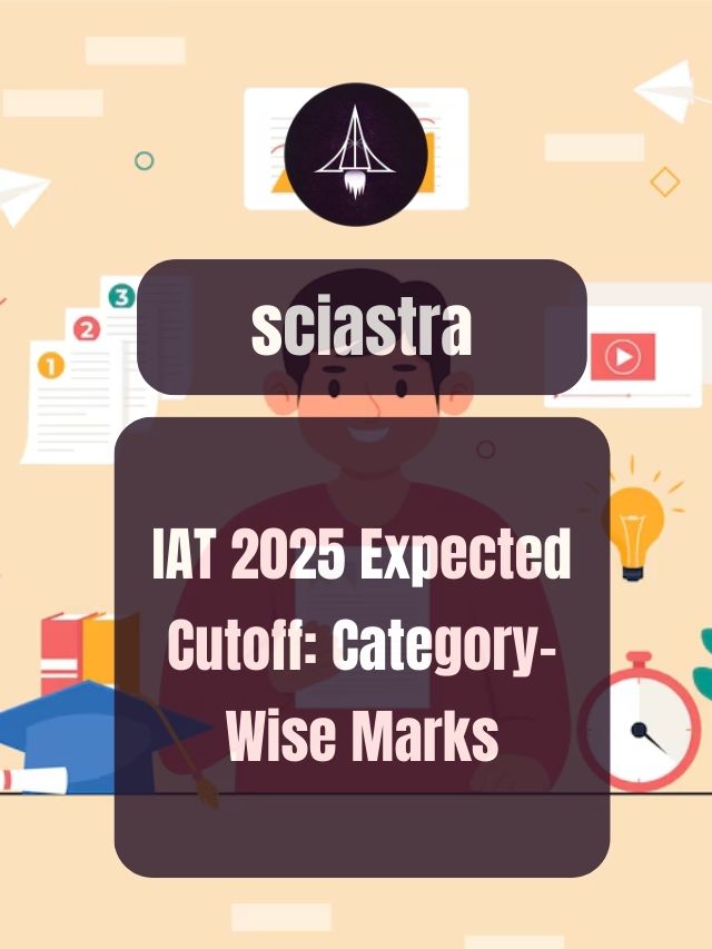 IAT 2025 Expected Cutoff: Category-Wise Marks