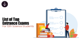 List of Top Entrance Exams for 12th Science Students