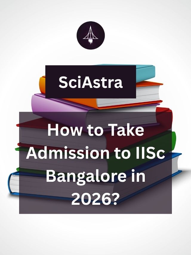 How to Take Admission to IISc Bangalore in 2026?