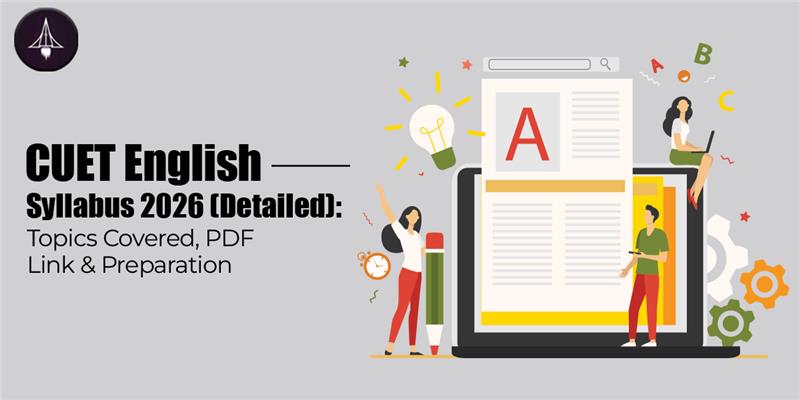CUET 2026 English Syllabus : Important Topics
