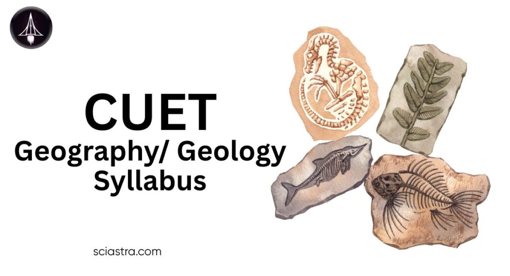 CUET Geogrpahy Syllabus