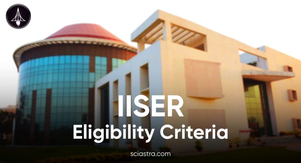 IISER 2026 Eligibility Criteria
